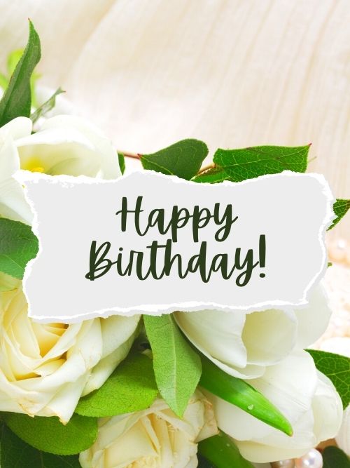 Happy Birthday pictures with flowers white rose