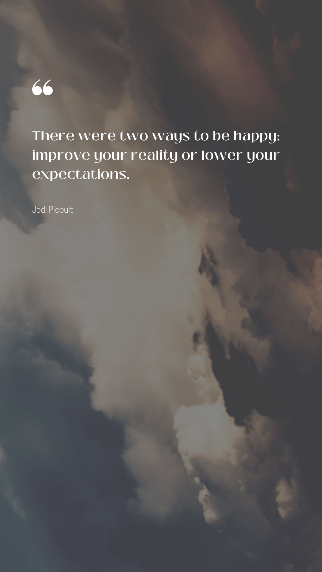 Realistic expectations quotes ways happy improve reality Jodi Picoult